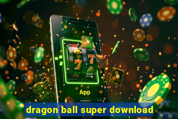 dragon ball super download